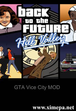 Скачать игру GTA Vice City - Back
 To The Future Hill Valley торрент