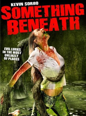 Гнев земли (Something Beneath) 2007|DVDRip