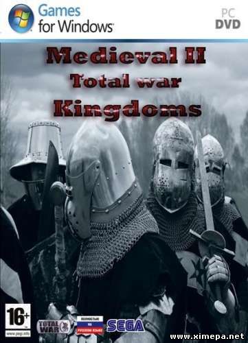 Скачать игру Medieval 2: Total War Kingdoms + Stainless Steel торрент бесплатно