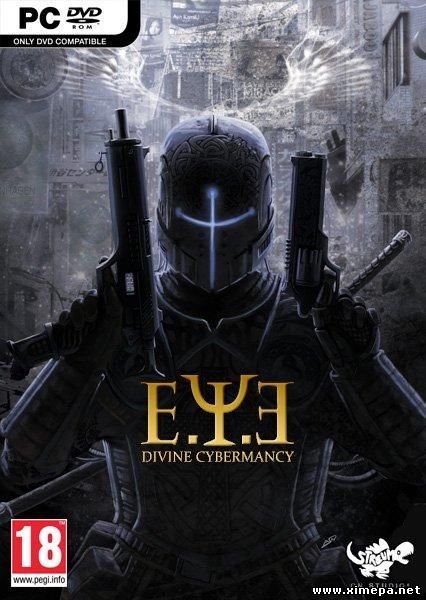 Скачать игру E.Y.E.: Divine Cybermancy