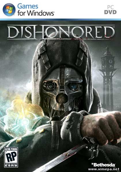 Скачать игру Dishonored бесплатно торрент