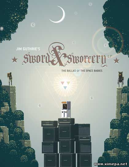 Скачать игру Superbrothers: Sword & Sworcery EP бесплатно торрент