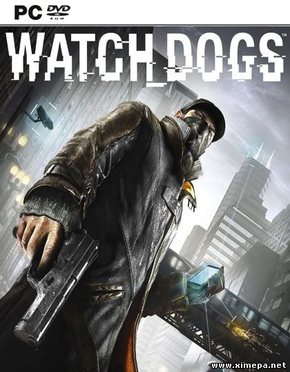 Смотреть анонс игры Watch Dogs бесплатно
