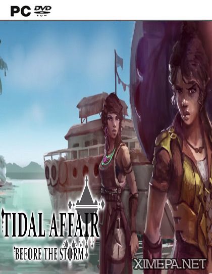 Скачать игру Tidal Affair: Before The Storm торрент