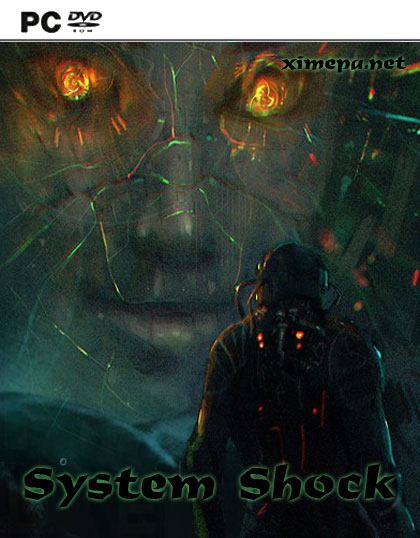 игра System shock: Переиздание
