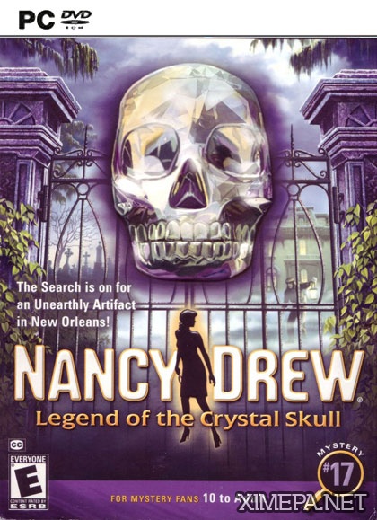Nancy Drew: Legend of Crystal Skull / Нэнси Дрю. Легенда о хрустальном черепе