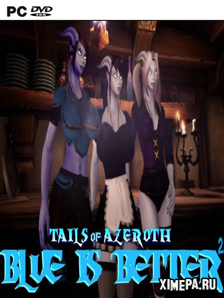 Постер игры Blue Is Better 2 - Tails of Azeroth Series