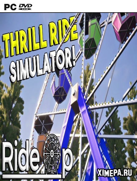 Скачать игру RideOp - Thrill Ride Simulator (2018Англ) - Симуляторы - Игры ПК торрент