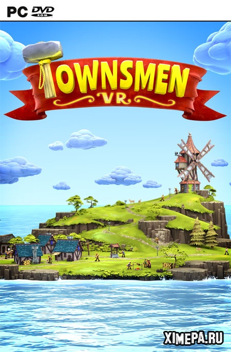 Townsmen vr. VR стратегии. Attraction game. Townsmen VR (PC).
