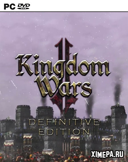 Kingdom wars 2 definitive edition прохождение