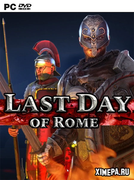 Last day of rome обзор