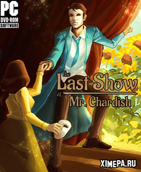 постер игры The Last Show of Mr. Chardish