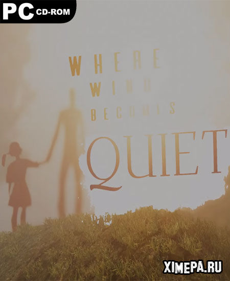 постер игры Where Wind Becomes Quiet