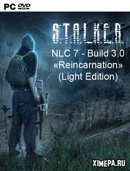 постер игры Сталкер NLC 7 - Build 3.0 «Reincarnation» (Light Edition)