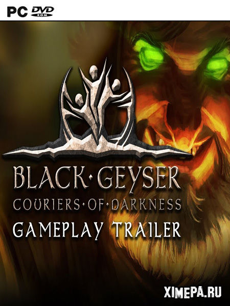 постер игры Black Geyser: Couriers of Darkness