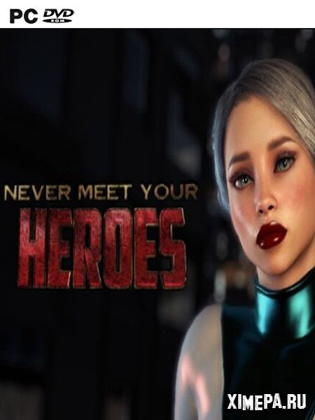 постер игры Never Meet Your Heroes